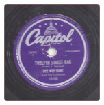 Twelfth Street Rag / Somebody Else Not Me by Pee Wee Hunt on Capital.  $1.00 plus S/H