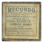 Carolina Mammy, Foxtrot, Played by Charley Straight on a Recordo roll.  $5.50 plus S/H