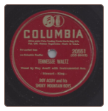 Tennessee Waltz / Sweeter Than The Flowers by Roy Acuff on Columbia.  $5.00 plus S/H