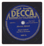 Jingle Bells / Santa Claus is Comin' To Town, Riley-Farley Orchestra on Decca.  $5.00 plus S/H