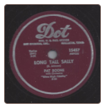 Long Tall Sally / Just As Long As I’m With You by Pat Boone on Dot.  $5.00 plus S/H
